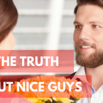 Paging Dr. NerdLove Episode #46 – The Truth About Nice Guys