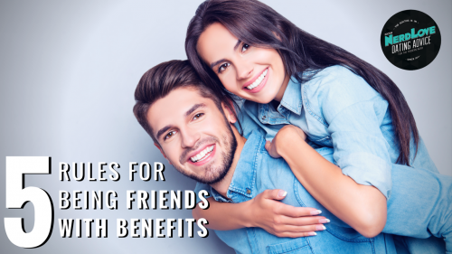 Rules for a friends with benefits relationship