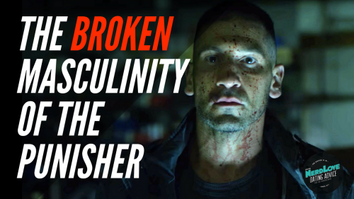 The Broken Masculinity of The Punisher