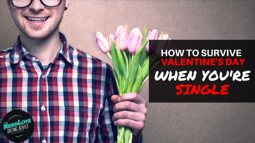 Paging Dr. NerdLove Episode #65 – How To Survive Valentine’s Day When You’re Single