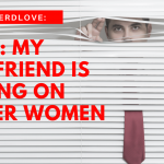 Pregúntale al Dr. NerdLove: Mi novio está espiando a otras mujeres
