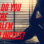 Episode #75 – How Do You Fix The Problem With Incels?