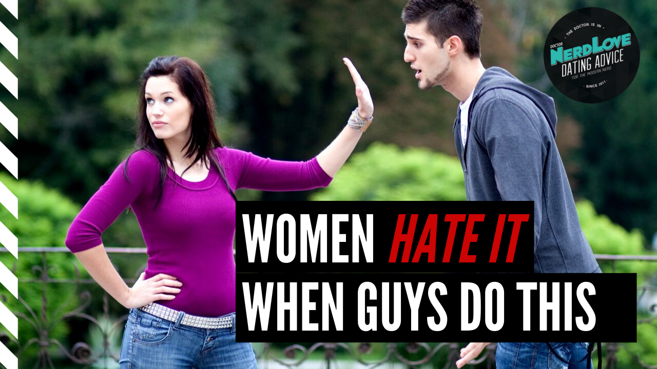 Episode #123 – 5 Things Men Do That Women HATE