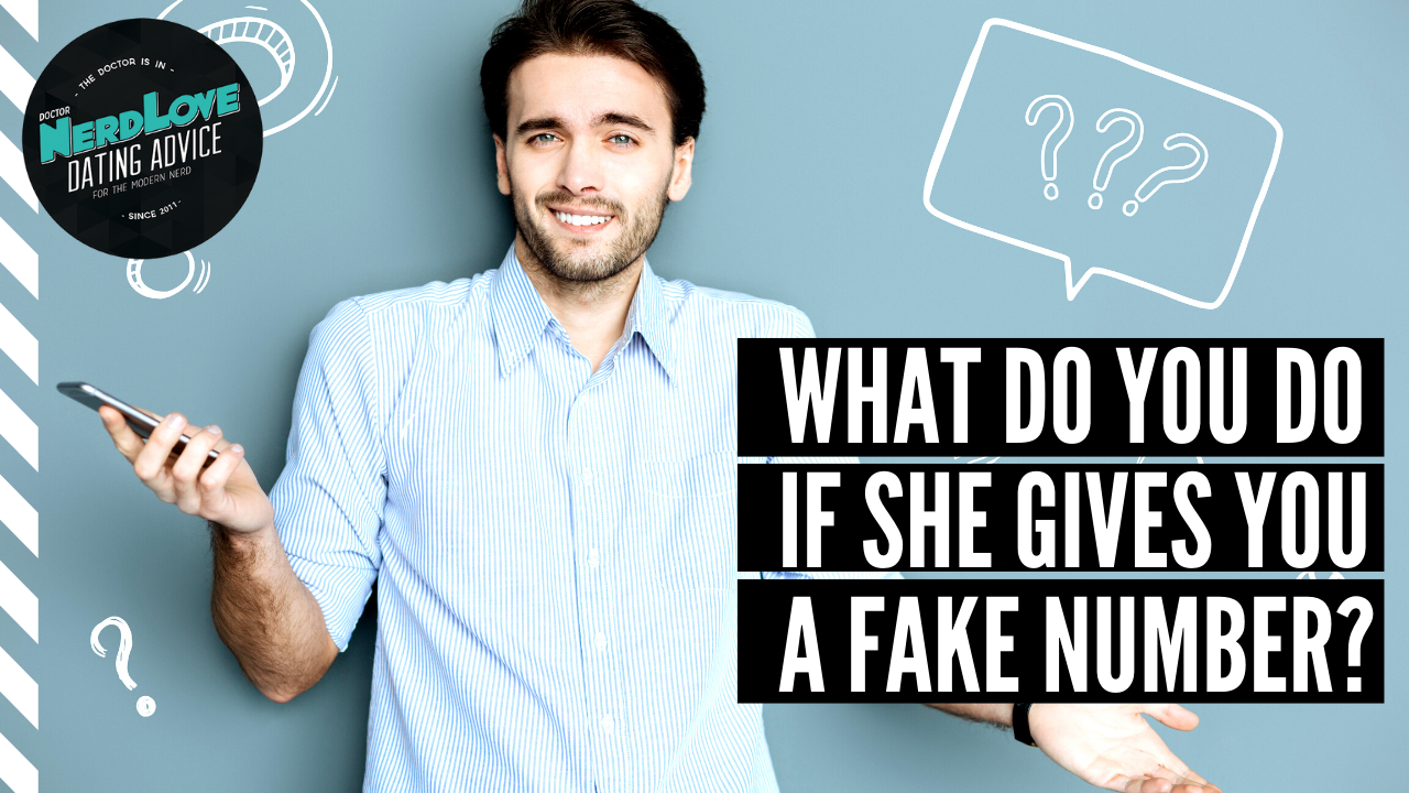 Bonus Episode: What Do You Do If She Gives You A Fake Number?