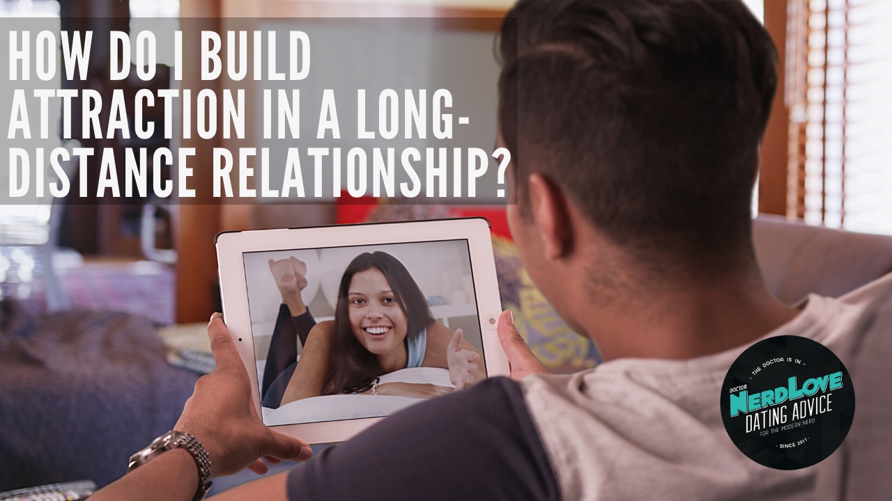 How Do I Keep The Spark in my Long Distance Relationship?