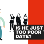 Am I Just Not Rich Enough to Date?