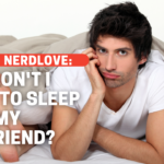 Why Don’t I Want To Sleep With My Girlfriend?