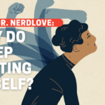 Why Do I Keep Hurting Myself?