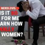 Pregúntele al Dr. NerdLove: ¿Por qué es tan difícil para mí conocer mujeres?