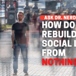 ¿Cómo reconstruyo una vida social de la nada?