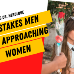 5 Mistakes That Men Make Approaching Women