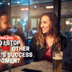 How Do I Stop Resenting People Who Are Better With Women Than Me?