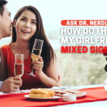 How Do I Read My Girlfriend’s Mixed Signals?