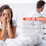 My Husband Doesn’t Want Me Anymore. What Can I Do?