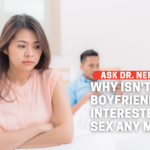 Why Isn’t My Boyfriend Interested in  Sex Any More?