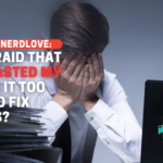 I’m Afraid I Missed My Chance For Love. What Do I Do?