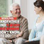 My Grandfather Is Dating A Much Younger Woman and I Don’t Know What to Do!