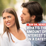What’s The Right Amount of Interest to Show On A Date?