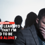 How Do I Accept I’ll (Probably) Be Forever Alone?