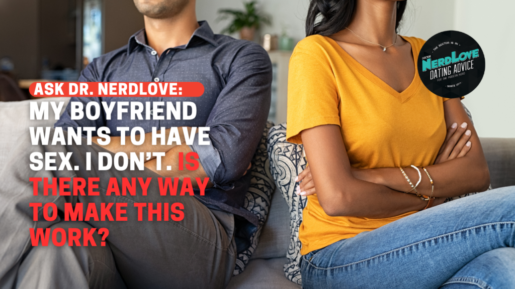My Boyfriend Wants Sex All The Time And I Don't
